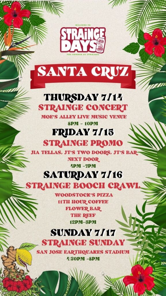 Strainge Summer Santa Cruz event lineup